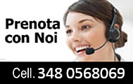 Prenota con noi - Cell. 348 0568069